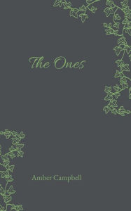 Ebook gratis download pdf italiano The Ones by Amber Campbell (English literature) 9798988536413 