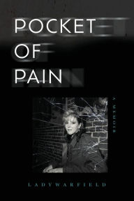 Title: Pocket of Pain: A Memoir, Author: LadyWarfield