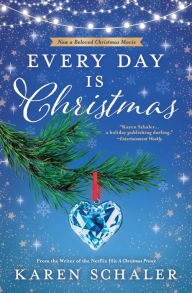 Text audio books download Every Day Is Christmas: A Heartwarming, Feel Good Christmas Romance Novel (English literature) by Karen Schaler DJVU 9798988543503