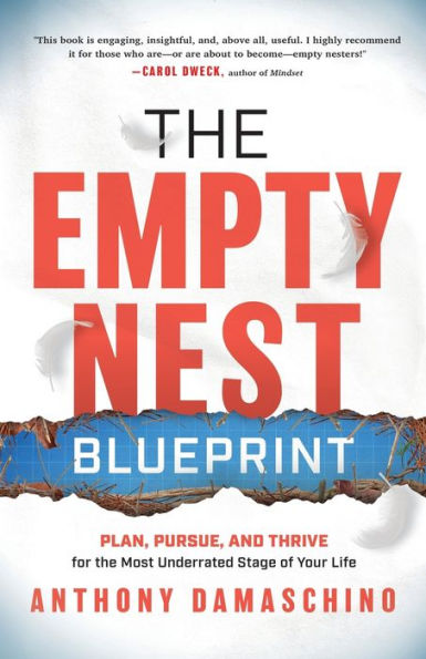 the Empty Nest Blueprint: Plan, Pursue, and Thrive for Most Underrated Stage of Your Life