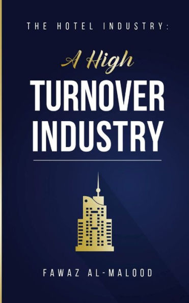 The Hotel Industry: A High Turnover Industry