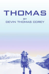 Free german ebooks download pdf THOMAS by Devin Thomas Corey, Quinn Corey, Devin Thomas Corey, Quinn Corey 