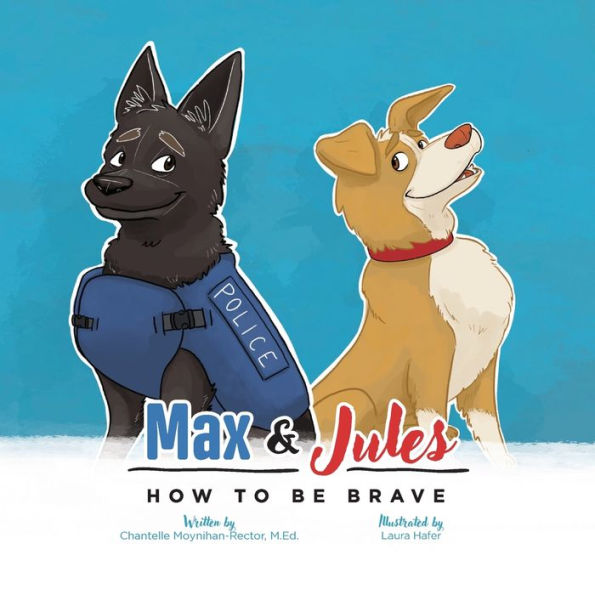 Max & Jules: How to Be Brave