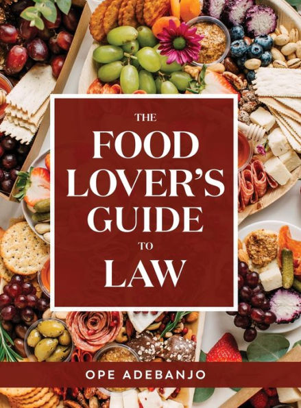 The Food Lover's Guide to Law