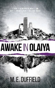 Title: Awake in Olaiya, Author: M.E. Duffield