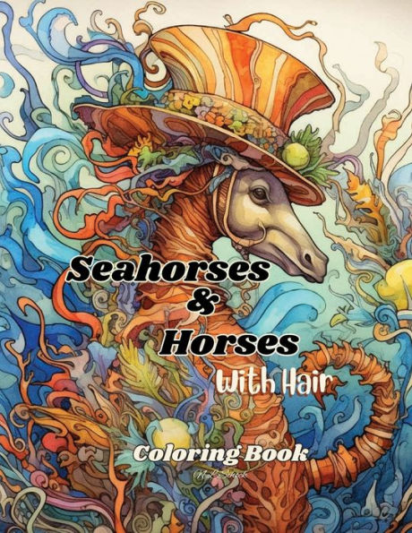 Seahorses and Horses with hair: Coloring book