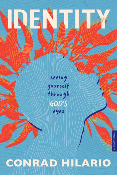 Identity: Seeing Yourself Through God's Eyes