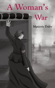 Title: A Woman's War, Author: Marjorie Daley