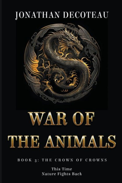 War Of The Animals (Book 3): Crown Crowns