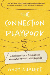 It pdf books download The Connection Playbook: A Practical Guide to Building Deep, Meaningful, Harmonious Relationships English version 9798988572015