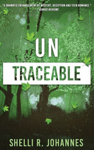 Title: Untraceable, Author: Shelli R Johannes