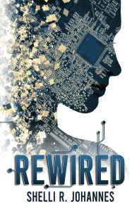 Title: ReWired, Author: Shelli R Johannes