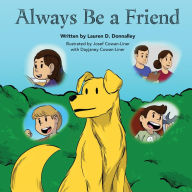 Title: Always Be a Friend, Author: Lauren D Donnalley