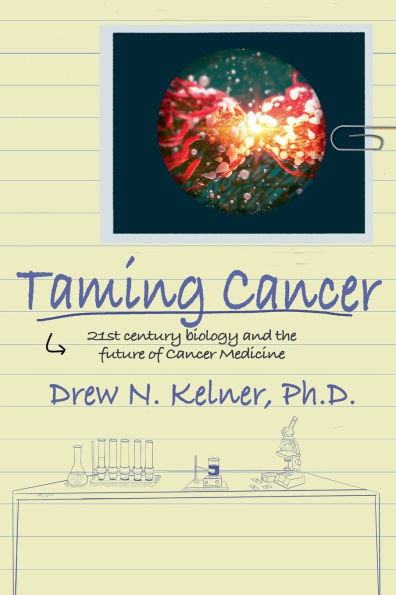 Taming Cancer: 21st Century Biology and the Future of Cancer Medicine