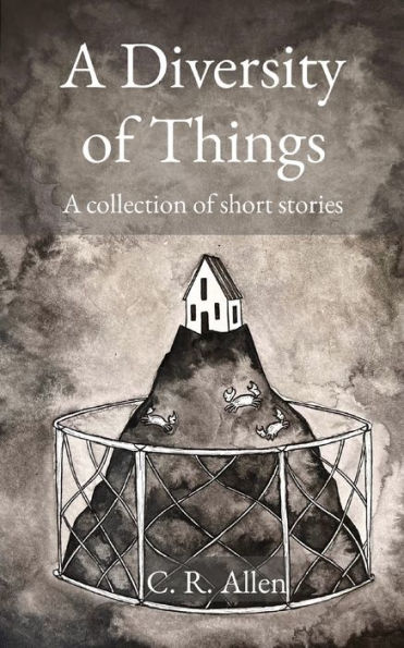 A Diversity of Things: collection short stories