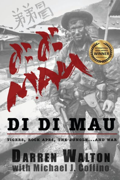 Di Mau: A True Story About Tigers, Rock Apes, the Jungle, and War