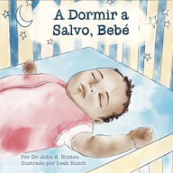 Title: A Dormir a Salvio, Bebe, Author: John Hutton MD