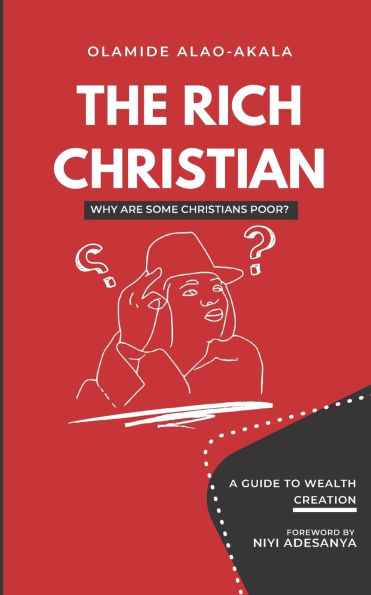 The Rich Christian: Why Are Some Christians Poor?