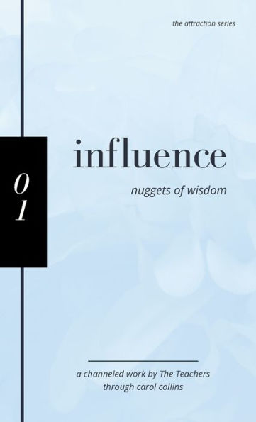 Influence: Nuggets of Wisdom