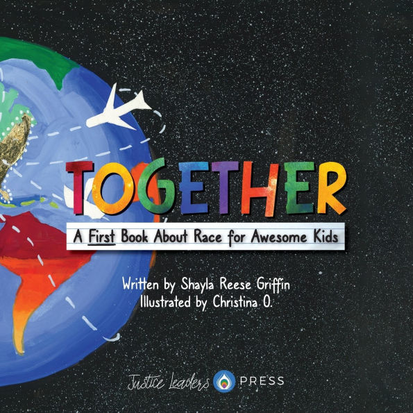 Together: A First Book About Race for Awesome Kids