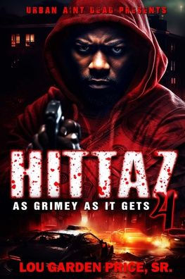 Hittaz 4: As Grimey As It Gets