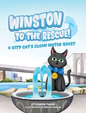 Winston to the Rescue! A City Cat's Clean Water Quest