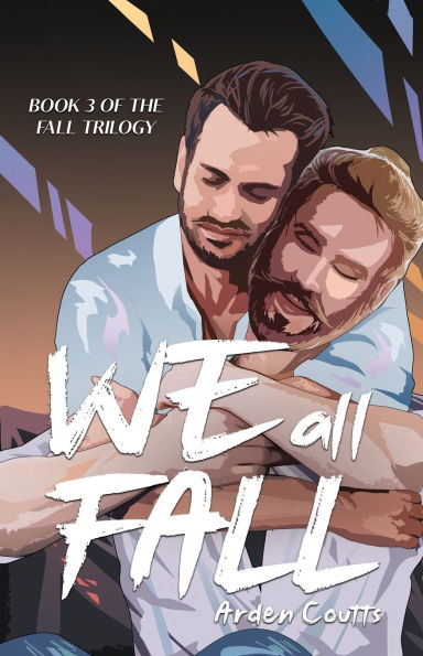 We All Fall: A MM Romantic Suspense