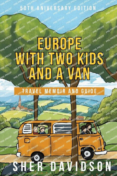 Europe with Two Kids and a Van: Travel Memoir Guide