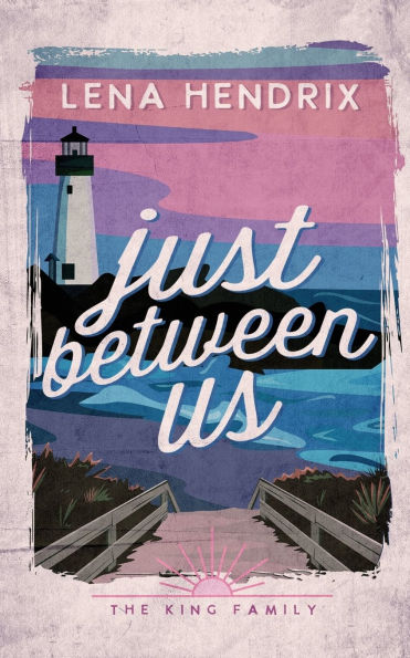 Just Between Us