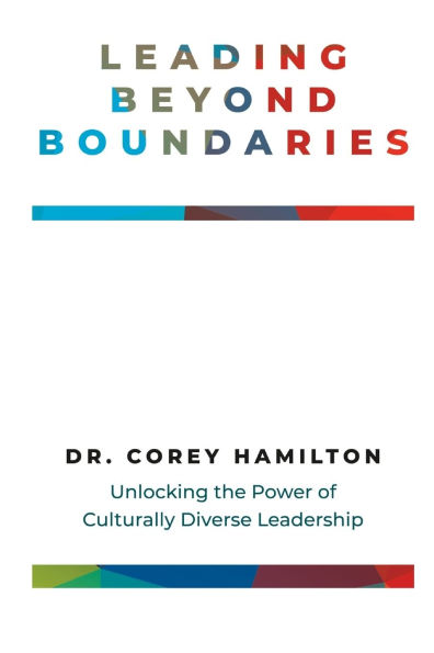 Leading Beyond Boundaries: Unlocking the Power of Culturally Diverse Leadership