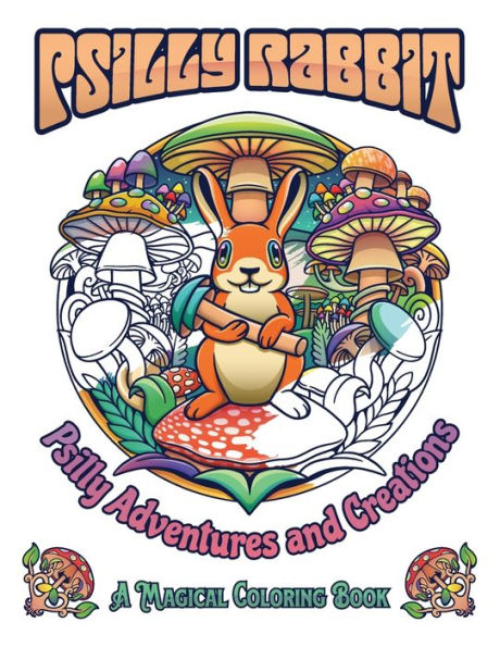 Psilly Rabbit: Psilly Adventures and Creations