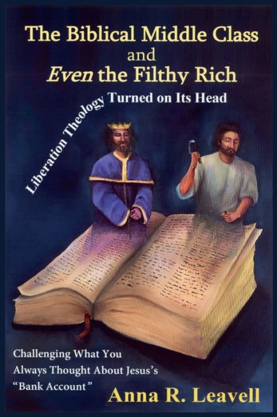the Biblical Middle Class and Even Filthy Rich