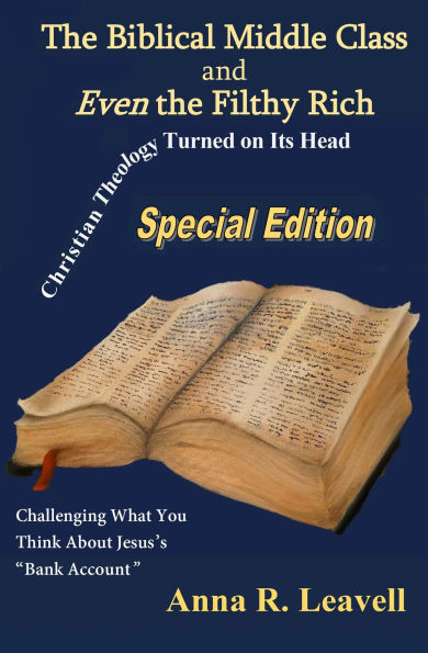 The Biblical Middle Class and Even the Filthy Rich: Special Edition