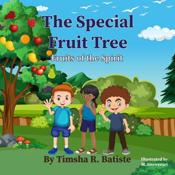 The Special Fruit Tree: Fruits of the Spirit