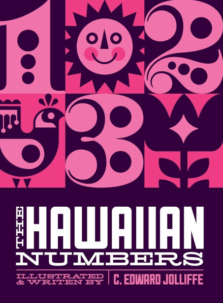 The Hawaiian Numbers: The Fun Way to Learn the Hawaiian Numbers
