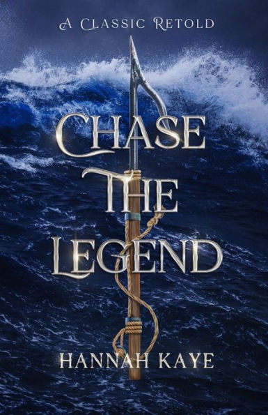 Chase the Legend: A Retelling of Moby Dick