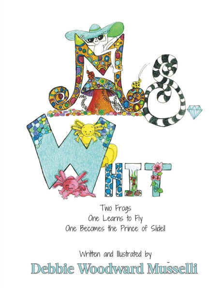 Ms. Whit: The story of the frog who learned to fly
