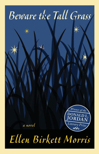 Beware the Tall Grass: A Novel