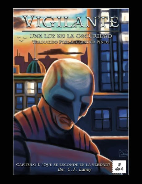 Vigilante: Una Luz en la Oscuridad:Capítulo 1: ¿Qué se esconde en la verdad? 2 de 4