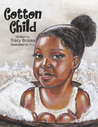 Title: Cotton Child, Author: Tracy Brooks