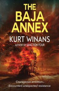 Title: The Baja Annex, Author: Kurt Winans