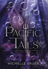 Online books download for free Pacific Tails in English 9798988761327 by Michelle Sauer 