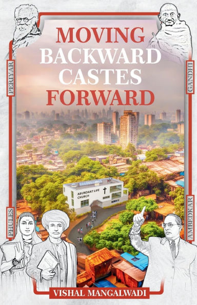 Moving Backward Castes Forward