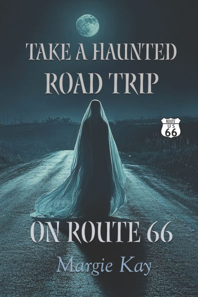 Take a Haunted Road Trip on Route 66