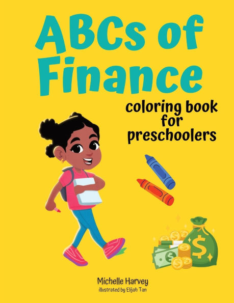 ABCs of Finance: Coloring Book for Preschoolers