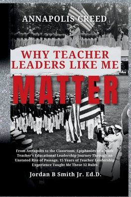 Annapolis Creed: Why Teacher Leaders Like Me Matter