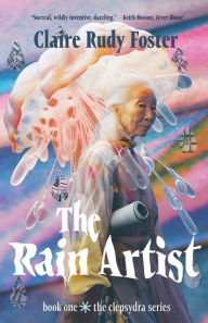 Title: The Rain Artist, Author: Claire Rudy Foster