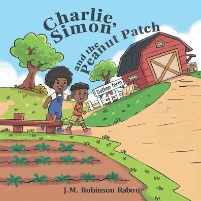 Charlie, Simon, and the Peanut Patch