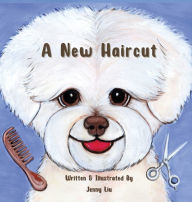 Title: A New Haircut, Author: Chao-Hui Jenny Liu
