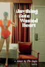 Anything But a Wasted Heart